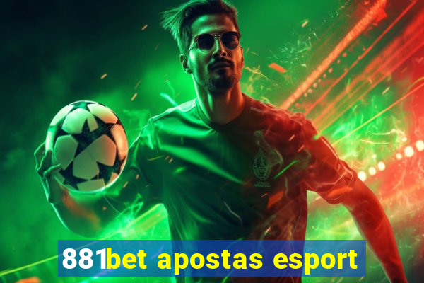 881bet apostas esport